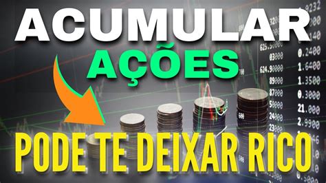 Acumular A Es Pode Te Deixar Rico Bolsa Muito Descontada Youtube