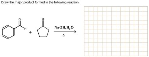 SOLVED: Draw the major product formed in the following reaction: NaOH, H2O