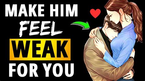 How To Make A Man Go Weak In The Knees For You [ Charm Him ] Youtube