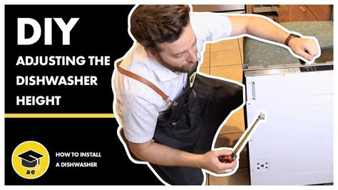 How To Install A Dishwasher Adjusting The Dishwasher Height Youtube