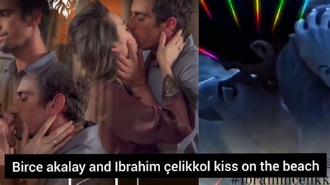 The Moments When Birce Akalay And Ibrahim Elikkol Kiss On The Beach