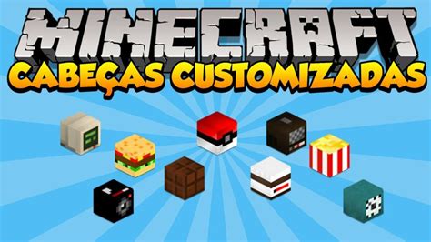 Como pegar cabeças customizadas no minecraft