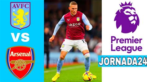 Aston Villa Vs Arsenal En Vivo Premier League J24 Youtube