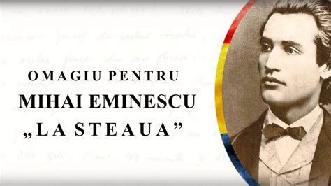 Omagiu Pentru Mihai Eminescu Poezia La Steaua YouTube