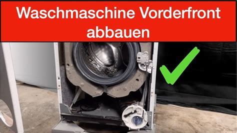 Waschmaschine Front entfernen Schritt für Schritt erklärt YouTube