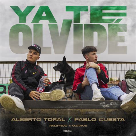 Ya Te Olvid Single De Alberto Toral Spotify