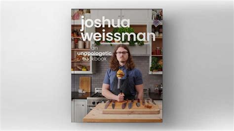 ‘an Unapologetic Cookbook By Joshua Weissman Telegraph India