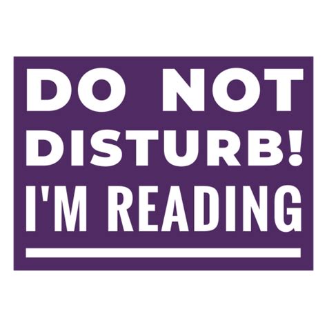 Dont Disturb Reading Hobby Quote Badge Png And Svg Design For T Shirts