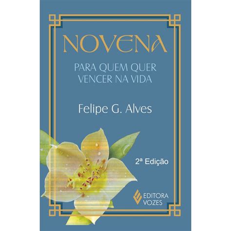 Livro Novena Para Quem Quer Vencer Na Vida Submarino