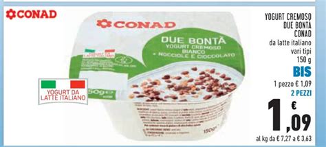 Offerta Conad Yogurt Cremoso Due Bonta Da Latte Italiano Vari Tipi 150