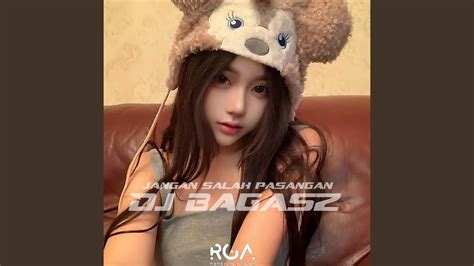 Dj Jangan Salah Pasangan X On The Floor Breakbeat Tiktok Viral Fyp