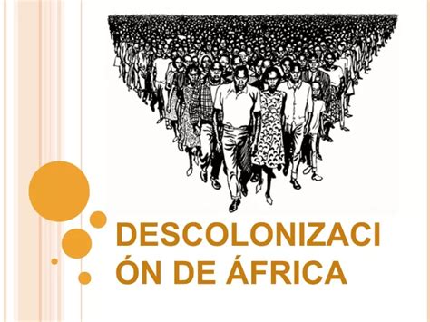 Ppt Descolonizaci N De Frica Ppt Powerpoint Presentation Free