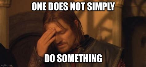 Boromir Facepalm Imgflip