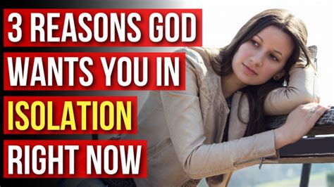 3 Reasons God Wants You In Isolation Right Now Agw Ministries