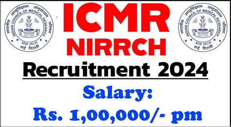 ICMR NIRRCH Recruitment 2024 Notification Out Check Details