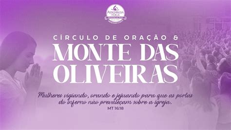 Festividade C Rculo De Ora O E Monte Das Oliveiras Tv Adperus