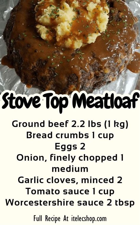 Dessert Recipes - Stove Top Meatloaf