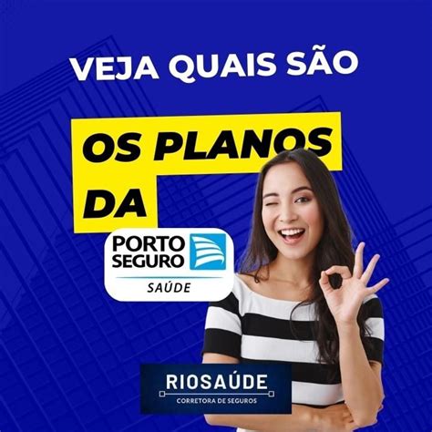 Quais são os planos da Porto Seguro Saúde