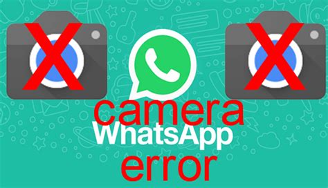 Cara Mengatasi Kamera Tidak Bisa Dibuka Di Aplikasi Whatsapp Terbaru 2019