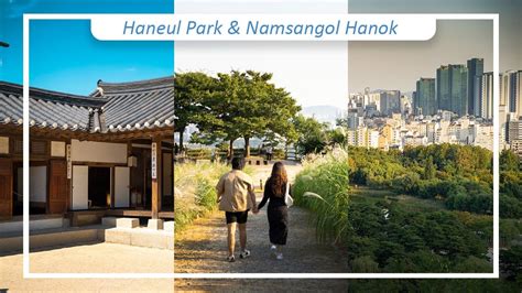 Haneul Park I 하늘공원 Namsangol Hanok I 남산골한옥마을 I Seoul Corée YouTube