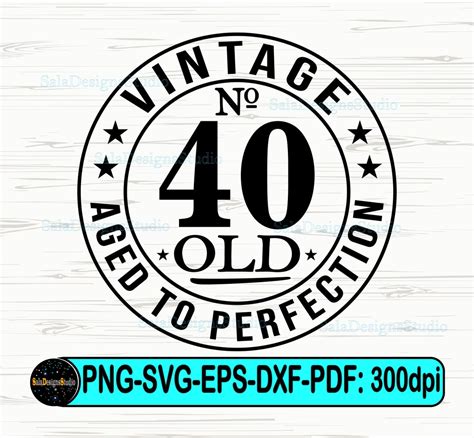 40th Birthday Svg 40th Svg Png Old Number 40 Svg 40th Cut File For