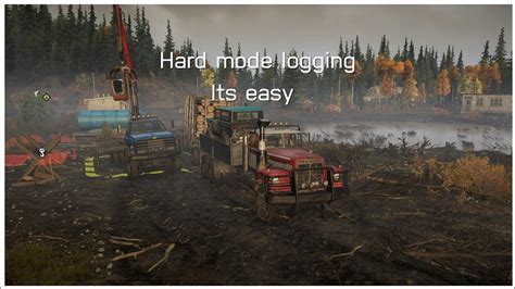 Snow Runner Logging In Hard Mode First Time Tips And Advice From A Pro