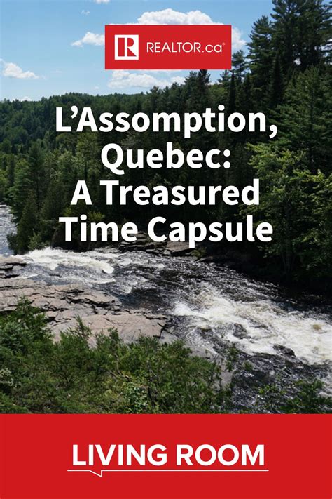 L’assomption Quebec A Treasured Time Capsule Time Capsule L Assomption Neighborhood Guide