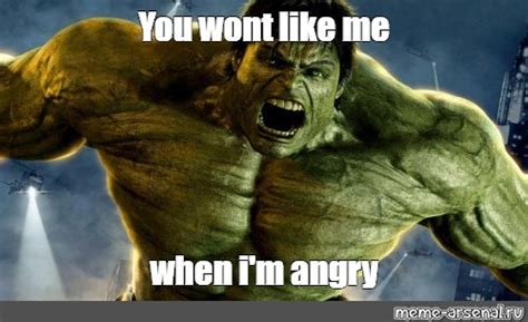 You Wont Like Me When I M Angry Meme Arsenal