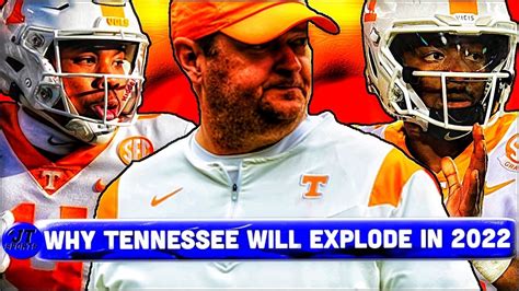 Why Tennessee Football Will Explode In 2022 | CFB - Win Big Sports