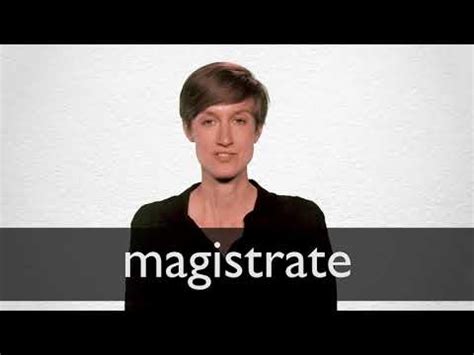 MAGISTRATE definition and meaning | Collins English Dictionary