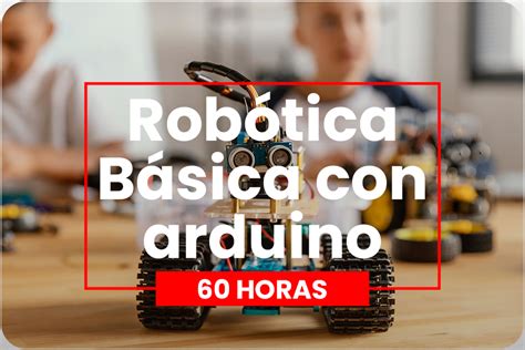 Rob Tica B Sica Con Arduino Fundaci N Educativa Maya Saron