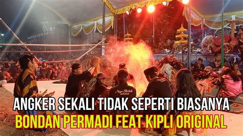 Tidak Seperti Biasanya Bondan Permadi Dan Kipli Ngamuk Bondan