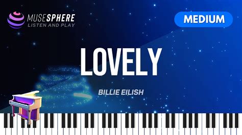 Let S Play Piano Lovely Billie Eilish Piano Tutorials Sheet Music