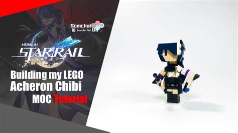 Lego Honkai Star Rail Acheron Chibi Moc Tutorial Somchai Ud Youtube