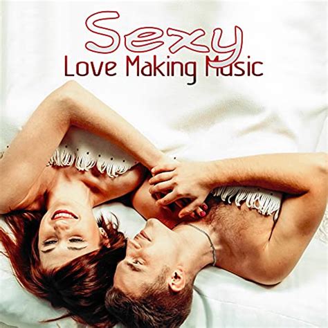 Écouter Sexy Love Making Music Chillout Music for Good Sex Deep