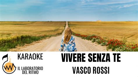 Vivere Senza Te Vasco Rossi Karaoke Instrumental Version Chords