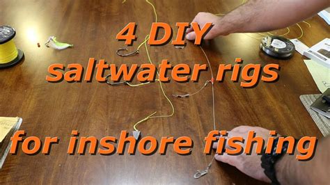 4 Diy Saltwater Rigs For Inshore Fishing Youtube