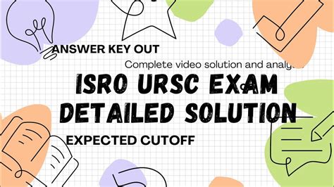 Isro Ursc Exam Detailed Solution Expected Cutoff Answer Key Out Youtube