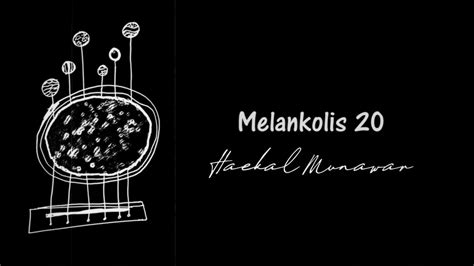 Haekal Munawar Melankolis Official Lyric Video Youtube