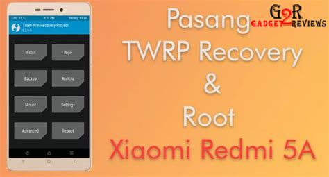 Tutorial Cara Root Dan Install Twrp Xiaomi Redmi A Riva