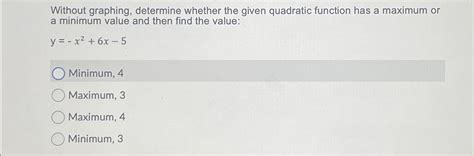 Without Graphing Determine Whether The Given