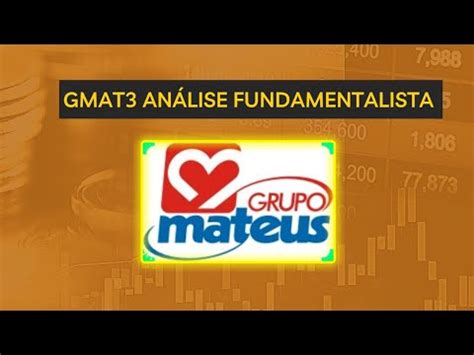 Gmat Analise Fundamentalista Grupo Mateus Youtube