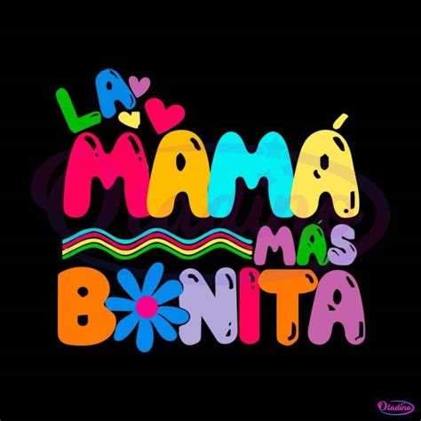 La Mama Mas Bonita Ma Ana Ser Bonito Karol G Svg Cutting Files