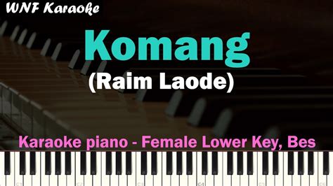 Komang Raim Laode Karaoke Piano Female Lower Key YouTube