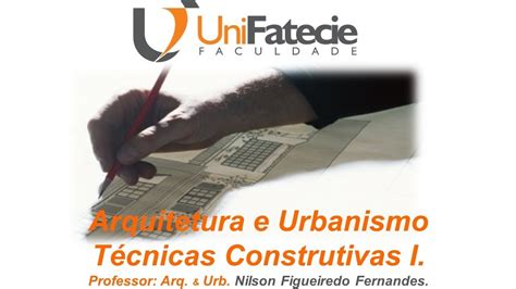 1º e 3º SEMESTRE Técnicas Construtivas I FUNDAÇÕES DIRETAS RASAS