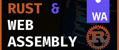 Rust And Web Assembly Application Dev Community