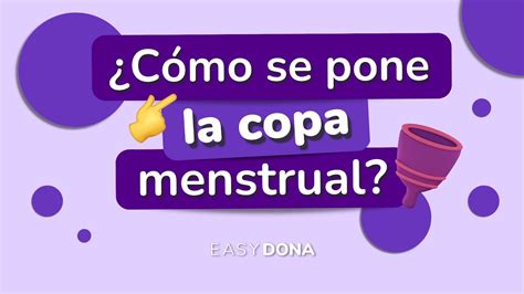 C Mo Poner La Copa Menstrual Tutorial Paso A Paso Youtube