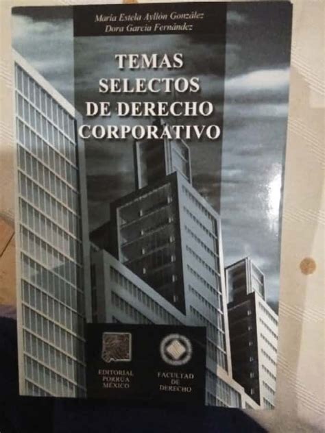 Libro Temas Selectos De Derecho Corporativo 9789700739946 Por 250