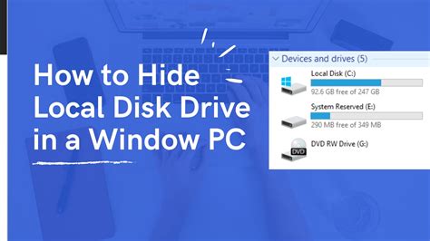 How To Hide Local Disk Drive In A Window PC