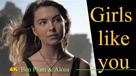 Girls Like You Lyrics Ben Plum And Alosa Cover Youtube